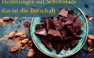 Heißhunger auf Schokolade – das möchte Dein Körper Dir sagen
